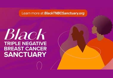 A New Resource Provides a Sanctuary for Black TNBC Patients